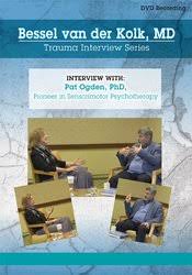 Bessel van der Kolk Trauma Interview Series: Pat Ogden, Ph.D., Pioneer in Sensorimotor Psychotherapy – Bessel Van der Kolk & Pat Ogden | Available Now !