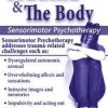 Trauma & the Body: Sensorimotor Psychotherapy with Janina Fisher, Ph.D. – Janina Fisher | Available Now !