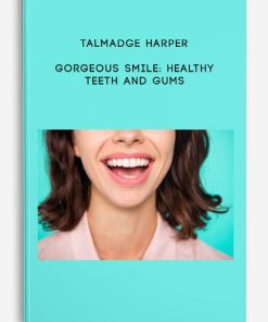 Talmadge Harper – Gorgeous Smile Healthy Teeth and Gums | Available Now !