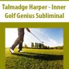 Talmadge Harper – Inner Golf Genius Subliminal | Available Now !