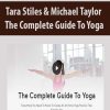 Tara Stiles & Michael Taylor – The Complete Guide To Yoga | Available Now !