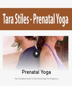 Tara Stiles – Prenatal Yoga | Available Now !