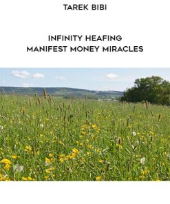 Tarek Bibi – Infinity Healing – Manifest Money Miracles | Available Now !
