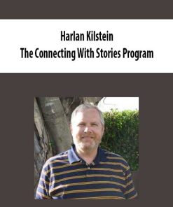 Connecting With Stories Program – Harlan Kilstein | Available Now !