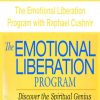 The Emotional Liberation Program with Raphael Cushnir | Available Now !