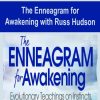 The Enneagram for Awakening with Russ Hudson | Available Now !