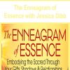 The Enneagram of Essence with Jessica Dibb | Available Now !