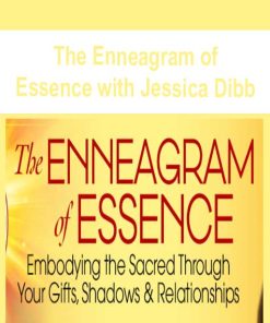 The Enneagram of Essence with Jessica Dibb | Available Now !