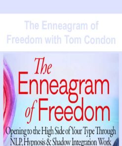 The Enneagram of Freedom with Tom Condon | Available Now !