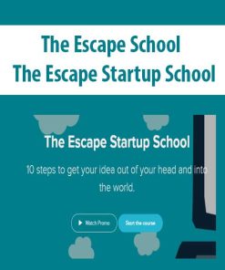 The Escape School – The Escape Startup School | Available Now !