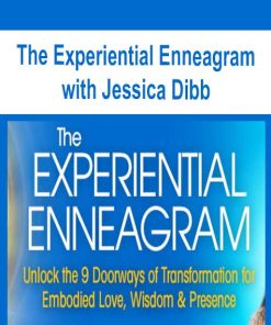 The Experiential Enneagram with Jessica Dibb | Available Now !