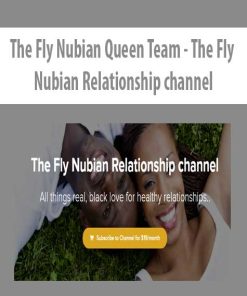 The Fly Nubian Queen Team – The Fly Nubian Relationship channel | Available Now !