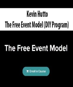 Kevin Hutto – The Free Event Model (DIY Program) | Available Now !