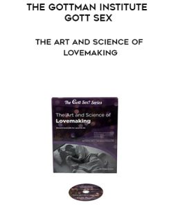 The Gottman Institute Gott Sex – The Art and Science of Lovemaking | Available Now !