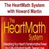 The HeartMath System with Howard Martin | Available Now !