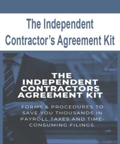 The Independent Contractor’s Agreement Kit | Available Now !