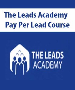 The Leads Academy – Pay Per Lead Course | Available Now !