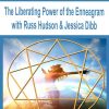 The Liberating Power of the Enneagram with Russ Hudson & Jessica Dibb | Available Now !