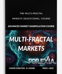 The Multi-Fractal Markets Educational Course | Available Now !