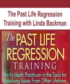 The Past Life Regression Training with Linda Backman | Available Now !