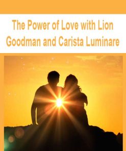 The Power of Love with Lion Goodman and Carista Luminare | Available Now !