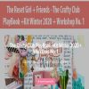 The Reset Girl + Friends – The Crafty Club PlayBook +Kit Winter 2020 + Workshop No. 1 | Available Now !