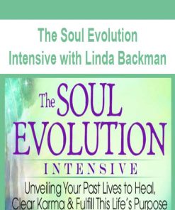 The Soul Evolution Intensive with Linda Backman | Available Now !