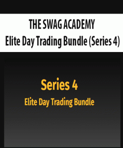 THE SWAG ACADEMY – Elite Day Trading Bundle (Series 4) | Available Now !