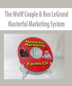 The Wolff Couple & Ron LeGrand – Masterful Marketing System | Available Now !