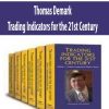 Thomas Demark – Trading Indicators for the 21st Century | Available Now !