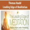 Thomas Huebl – Leading Edge of Meditation | Available Now !