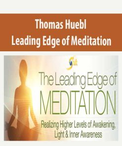 Thomas Huebl – Leading Edge of Meditation | Available Now !