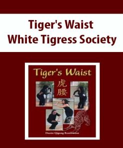 Tiger’s Waist – White Tigress Society | Available Now !