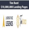 Tim Burd – $10,000,000 Landing Pages | Available Now !