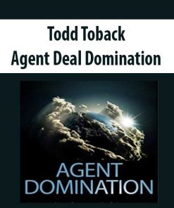 Todd Toback – Agent Deal Domination | Available Now !