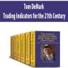 Tom DeMark – Trading Indicators for the 21th Century | Available Now !