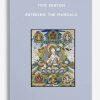 Tom Kenyon – Entering the Mandala | Available Now !