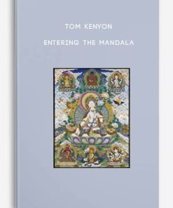 Tom Kenyon – Entering the Mandala | Available Now !