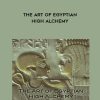 Tom Kenyon – The Art of Egyptian High Alchemy | Available Now !