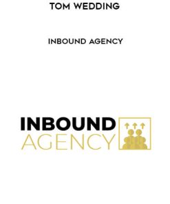 Tom Wedding – Inbound Agency | Available Now !