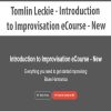 Tomlin Leckie – Introduction to Improvisation eCourse – New | Available Now !