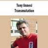 Tony Annesi – Transmutation | Available Now !