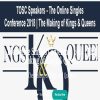 TOSC Speakers – The Online Singles Conference 2018 | The Making of Kings & Queens | Available Now !