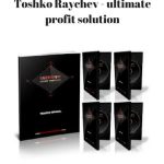 Toshko Raychev - ultimate profit solution | Available Now !