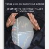 Trade like an Investment Banker – Beginner to Advanced Trader By Mikesh Shah | Available Now !