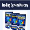 Trading System Mastery | Available Now !