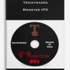Tricktrades – Monster IPO | Available Now !