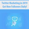 Twitter Marketing in 2019 Get New Followers Daily! | Available Now !