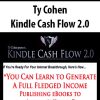Ty Cohen – Kindle Cash Flow 2.0 | Available Now !