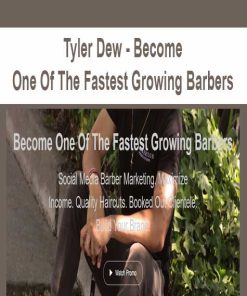 Tyler Dew – Become One Of The Fastest Growing Barbers | Available Now !